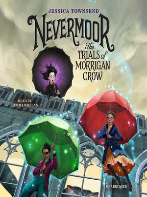 cover image of Nevermoor: The Trials of Morrigan Crow